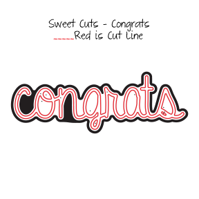 Sweet Cuts | Congrats